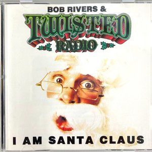 Bob Rivers Twisted Radio I Am Santa Claus CD 1993  Christmas Novelty Demento